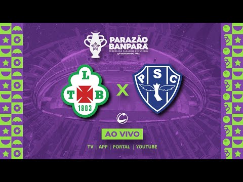 AO VIVO - Tuna X Paysandu  - Parazão 2026