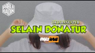Download lagu 🎷DANSA PORTU__| SELAIN DONATUR-DILARANG ATUR__| REMIX PABLO BADIN 2026🎚️ mp3