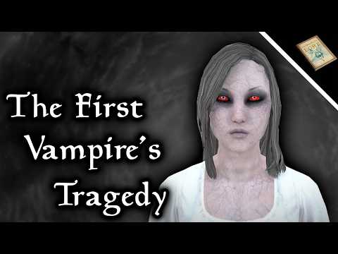 The First Vampire's Tragic Tale, the Story of Lamae Bal - The Elder Scrolls Lore