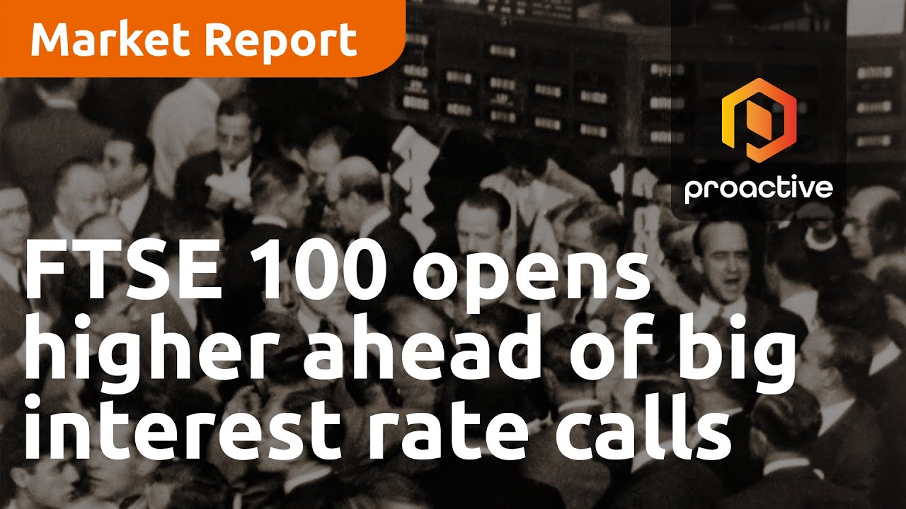 FTSE 100 opens higher ahead of big interest rate calls - Market Report
