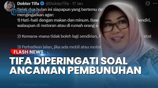 Geger! Dokter Tifa Klaim Ada Ancaman Pembunuhan, Sebut Diperingati Sejumlah Tokoh Besar