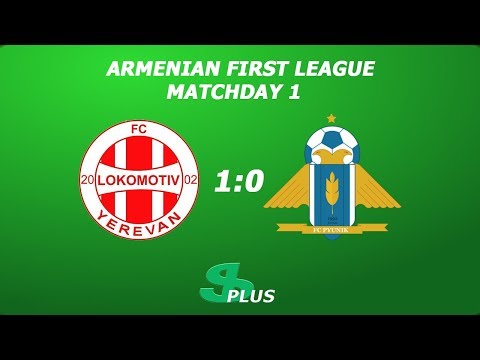 AFL, Matchday 1 FC Lokomotiv - FC Pyunik-2 1-0
