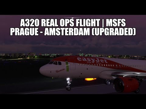 A320 Real Ops Easyjet - Prague to Amsterdam | FlyByWire A32NX Experimental & VATSIM in MSFS 2020