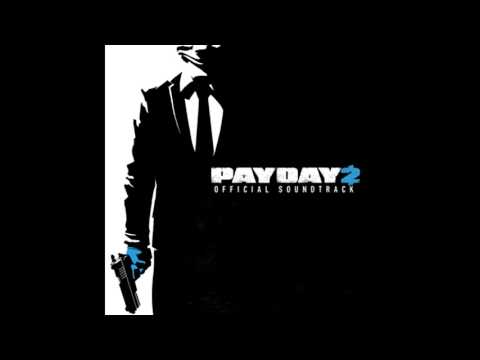 Payday 2 Official Soundtrack - Pounce (Assault)