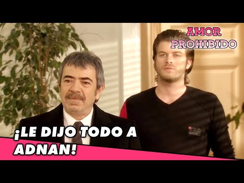 Amor Prohibido Español - ¡Le dijo todo a Adnan! - Sección 23