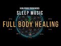 BLACK SCREEN SLEEP MUSIC All 9 Solfeggio Frequencies Full Body Healing