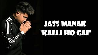 Kali Ho Gayi : Jass Manak [LYRICS] Latest Punjabi Song 2019