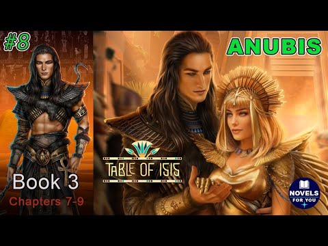 🔥FINALE! ANUBIS route #8 💎 TABLE OF ISIS - Book 3 Chapters 7-9 / League Of Dreamers