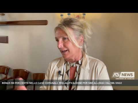 BONUS 110 PER CENTO NELLE CASE COMUNALI: RIQUALIFICAZIONE PER 580 ALLOGGI | 04/08/2022