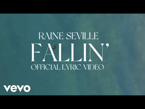 Raine Seville - Fallin' (Lyric Video)
