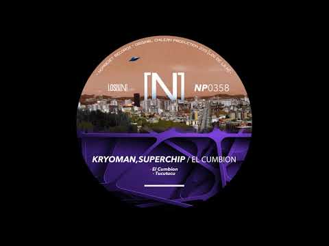 Kryoman,Superchip - El Cumbion (Original Mix)