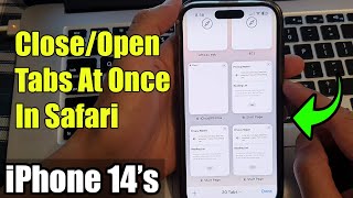 iPhone 14/14 Pro Max: How to Close/Open Tabs At Once In Safari