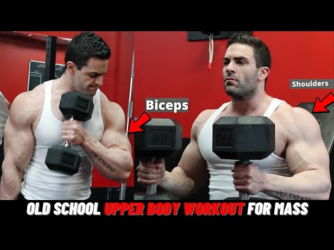 Old School Upper Body Workout For Mass