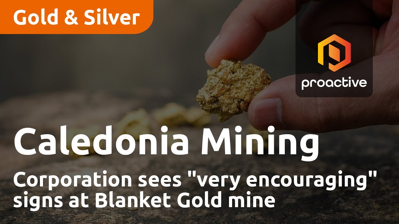 Caledonia Mining Corporation sees "very encouraging" signs at Blanket Gold mine