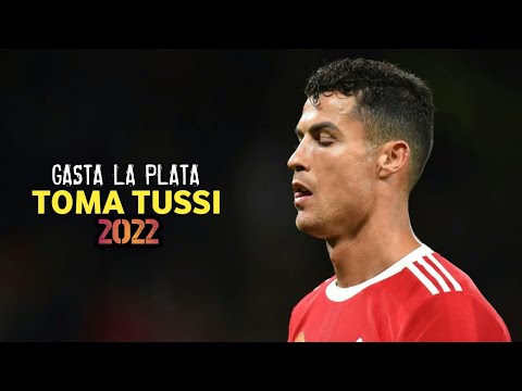 Cristiano Ronaldo" Gasta la plata" - Toma Tussi - Skills and goals 2022 // HD