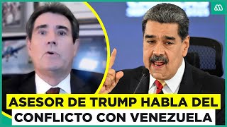 Asesor de Trump y situación de Nicolás Maduro: “No queremos guerra, pero nos están obligando”
