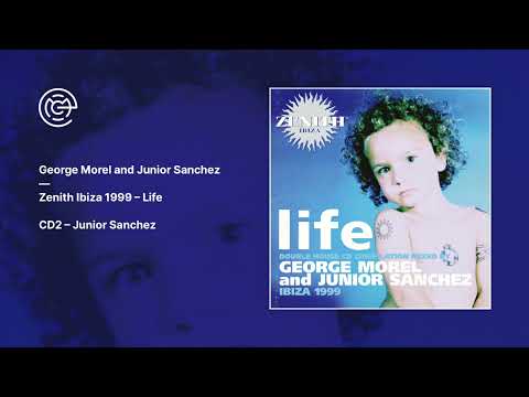 George Morel and Junior Sanchez - Zenith Ibiza 1999 - Life (CD2) (1999)