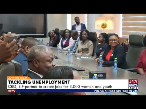 Tackling Unemployment: CBG, SIF partner to create jobs for 3000 women and youth