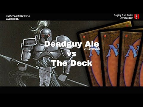 The Deck vs Deadguy Ale on Steroids - Finals | Old School Magic 93/94 | Raging Bull Series | 066