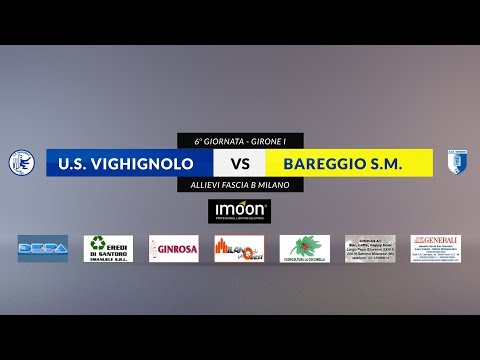 6^ GIORNATA ALLIEVI 2002 - U.S.  Vighignolo vs Bareggio San Martino
