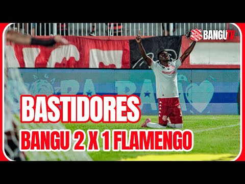 Bastidores: Bangu 2 x 1 Flamengo