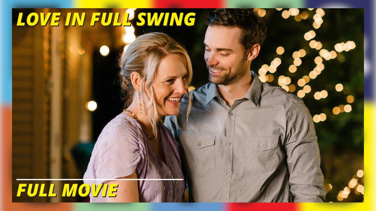 Love In Full Swing | HD | Romantic | Full Movie in english