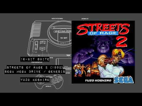 16-BIT SUITE: Streets Of Rage 2 (1992) by Yuzo Koshiro