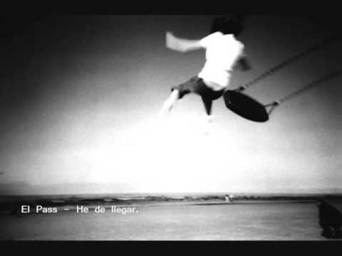 El Pass - He de llegar.