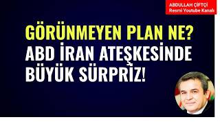 GÖRÜNMEYEN OLAN NE? ABD İRAN ATEŞKESİNDE BÜYÜK SÜRPRİZ!