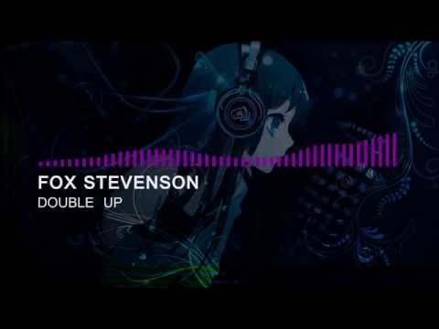 [Dubstep] Fox Stevenson - Double Up