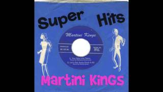 The Martini Kings, 