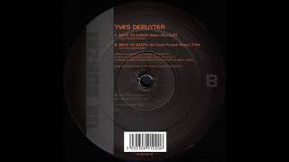 Yves Deruyter - Back To Earth (DJ Scot Project Remix) (2000)