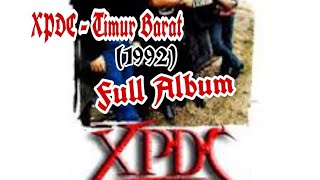 Download lagu XPDC ~ Timur Barat (1992 Full album) mp3 Download lagu XPDC ~ Timur Barat (1992 Full album) mp3
