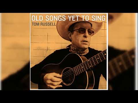download lagu mp3 mp4 Tom Russell Old Songs Yet To Sing, download lagu Tom Russell Old Songs Yet To Sing gratis, unduh video klip Tom Russell Old Songs Yet To Sing