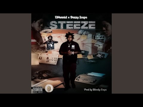Steeze (feat. Dozzy Icepa)