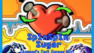 Spin Spin Sugar (Armand&#39;s Dark Garage Mix)