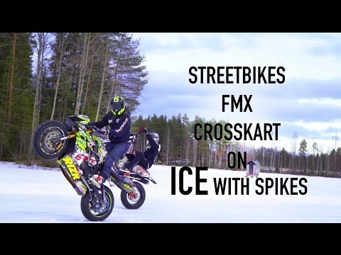 Streetbikes, Fmx, Crosskart on ICE with SPIKES