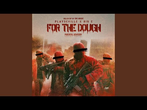 For the Dough (feat. Playdeville)