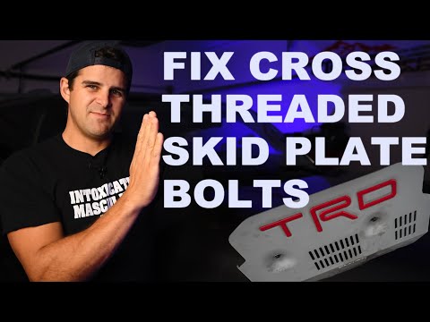 How To Fix Cross Threaded Skid Plate Bolts On Your 4Runner (FJ & Tacoma)