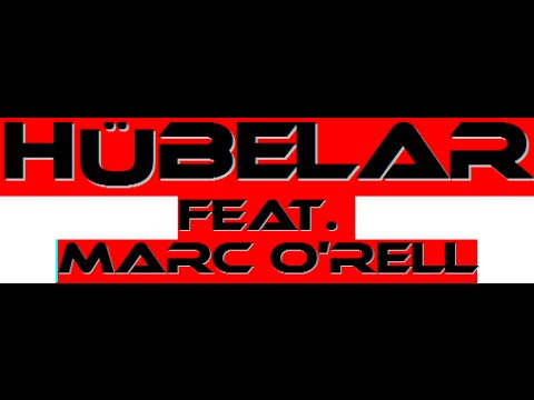 Hübelar (feat.  Marc O'rell)