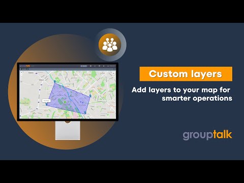 Coordinate Your Team with Custom Map Layers in GroupTalk PC Dispatch