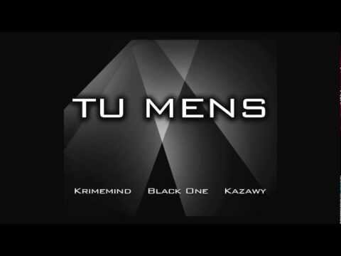 Tu Mens - Krimemind, Black One & Kazawy (Prod by Krimemind)