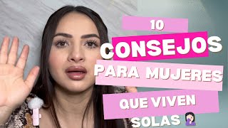 10 TIPS SI VIVES SOLA 😱