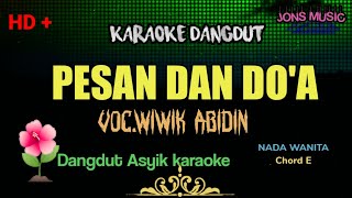 Download lagu PESAN DAN DOA || WIWIK ABIDIN || KARAOKE DANGDUT || NADA WANITA mp3