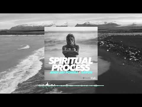 Andy Jay Powell x Savon - Spiritual Process (Original Mix)