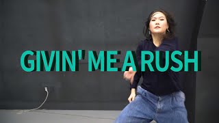 Givin&#39; Me A Rush - Tyra B | SEORIN JEONG Choreography