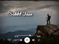 Sakht Jaan New Hindi Whatsapp Status Amit Mishra Song Status 83 Movie