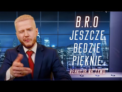 B.R.O "Jeszcze Będzie Pięknie" | REAKCJA NA ŻYWO 🔴