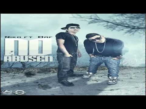 NIKO FT. DAF - NO ABUSEN - PROD. BY: LA FABRICA MUSIC 2012