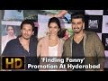 Finding Fanny Promotion At Hyderabad